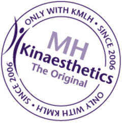 ONLY WITH KMLH - SINCE 2006  MH Kinaesthetics The Original  ONLY WITH KMLH - SINCE 2006