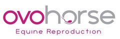 ovohorse Equine Reproduction