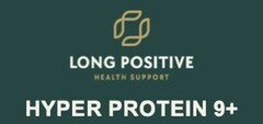 LONG POSITIVE HEALTH SUPPORT HYPER PROTEIN 9+