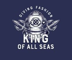 DIVING FASHION KING OF ALL SEAS