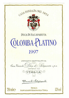 COLOMBA PLATINO 1997 CASA FONDATA NEL 1824 DUCA DI SALAPARUTA VINIFICATO E IMBOTTIGLIATO DA Casa Vinicola Duca di Salaparuta s.p.a.