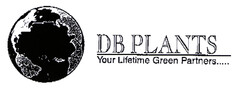 DB PLANTS Your Lifetime Green Partners...