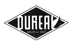 DUREAL Nature will feel!