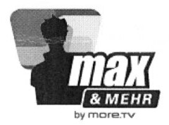 max & MEHR by moreTV