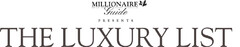 MILLIONAIRES Guide PRESENTS THE LUXURY LIST