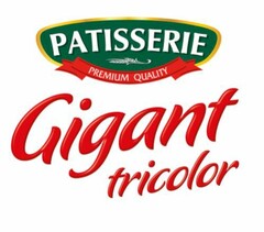 PATISSERIE PREMIUM QUALITY Gigant tricolor