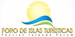 FORO DE ISLAS TURÍSTICAS Tourist Islands Forum
