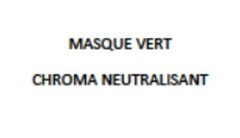 MASQUE VERT CHROMA NEUTRALISANT