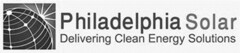Philadelphia Solar Delivering Clean Energy Solutions