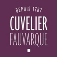 DEPUIS 1787 CUVELIER FAUVARQUE
