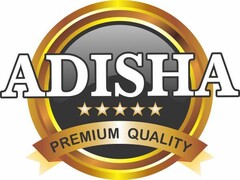 ADISHA PREMIUM QUALITY