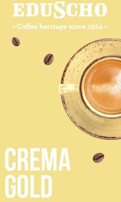 EDUSCHO - Coffee heritage since 1924 - CREMA GOLD