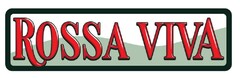 ROSSA VIVA