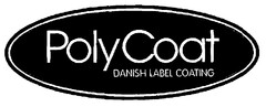 PolyCoat DANISH LABEL COATING