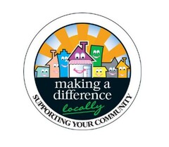 making a difference locally SUPPORTING YOUR COMMUNITY