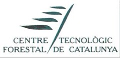 CENTRE TECNOLÒGIC FORESTAL DE CATALUNYA