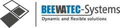 BEEWATEC-Systems Dynamic and flexible solutions