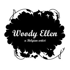 Woody Ellen a Belgian artist