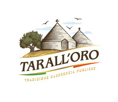 TARALL'ORO TRADIZIONE CASERECCIA PUGLIESE