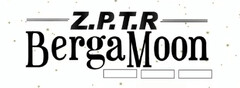 Z.P.T.R BergaMoon