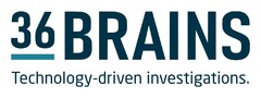 36BRAINS Technology-driven investigations