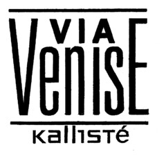 VIA VENISE Kallisté