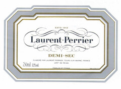 Laurent-Perrier DEMI-SEC ELABORE PAR LAURENT-PERRIER, TOURS-SUR-MARNE, FRANCE ARRT DE REIMS