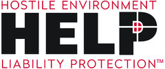 HELP - HOSTILE ENVIRONMENT LIABILITY PROTECTION