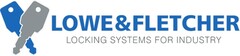 LOWE & FLETCHER LOCKING SYSTEMS FOR INDUSTRY