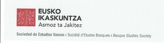 EUSKO IKASKUNTZA ASMOZ TA JAKITEZ SOCIEDAD DE ESTUDIOS VASCOS SOCIÉTÉ D,ÉTUDES BASQUES BASQUE STUDIES SOCIETY