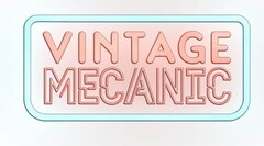 VINTAGE MECANIC