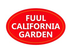 FUUL CALIFORNIA GARDEN