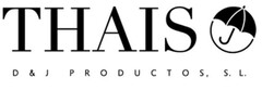 THAIS D & J PRODUCTOS, S. L.