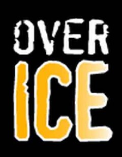 OVER ICE