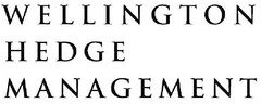 WELLINGTON HEDGE MANAGEMENT