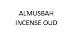 ALMUSBAH INCENSE OUD