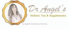 Dr. Angel's Holistic Tea & Supplements by Aggeliki Koskeridou Niarchou