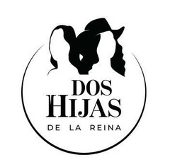 DOS HIJAS DE LA REINA