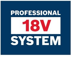 PROFESSIONAL 18V SYSTEM