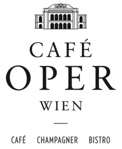 CAFÉ OPER WIEN CAFÉ CHAMPAGNER BISTRO