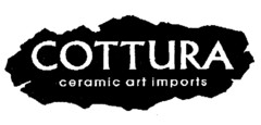COTTURA ceramic art imports