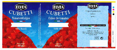 ELVEA 1885 CUBETTI Tomatenblokjes SNEL KLAAR ELVEA 1885 CUBETTI Cubes de tomates VITE PRET