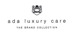 ADA ada luxury care THE BRAND COLLECTION