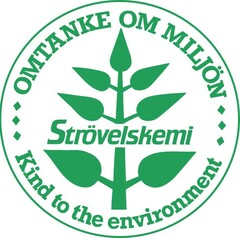 OMTANKE OM MILJÖN Strövelskemi Kind to the environment