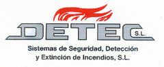 DETEC S.L. Sistemas de Seguridad, Detección y Extinción de Incendios, S.L.
