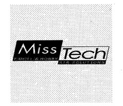 Miss Tech FAMILY & HOBBY AIR SOLUTIONS