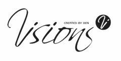 Visions CREATED BY XEN