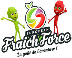 European Fraich'Force Le goût de l'aventure !