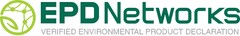 EPD Networks VERIFIED ENVIRONMENTAL PRODUCT DECLARATION