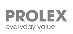 PROLEX everyday value